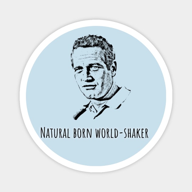 Natural Born World-Shaker Magnet by LP Designs